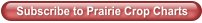 Subscribe to Prairie Crop Charts